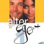 کتاب Alter Ego Plus 1 + cahier