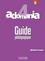 کتاب Adomania 4 : Guide pédagogique