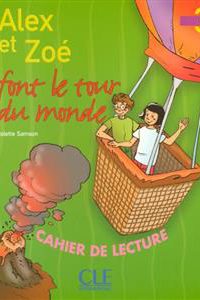 کتاب Alex et Zoe 3 - Font le tour du monde - Cahier de lecture