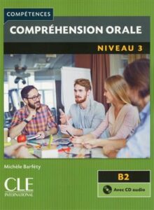 کتاب Comprehension orale 3 - Niveau B2 - 2eme edition