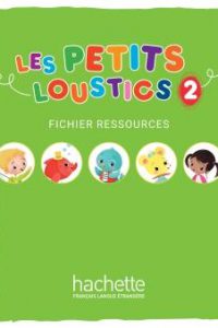 کتاب Les Petits Loustics 2 - Fichiers Ressources