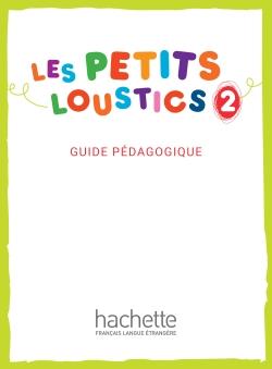 کتاب Les Petits Loustics 2 - Guide Pédagogique
