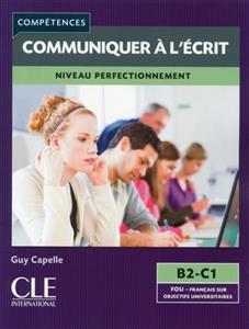 کتاب Mieux communiquer a l'ecrit - Niveau B2/C1 + CD