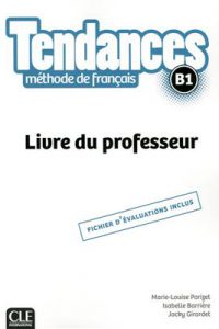 کتاب Tendances B1 - Livre du professeur