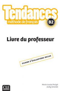 کتاب Tendances B2 - Livre du professeur
