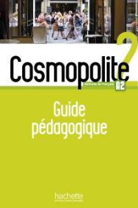 کتاب Cosmopolite 2 : Guide pédagogique