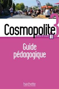 کتاب Cosmopolite 3 : Guide pédagogique + audio MP3