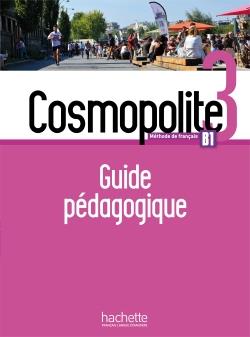 کتاب Cosmopolite 3 : Guide pédagogique + audio MP3