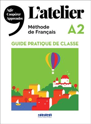 کتاب L'Atelier niv .A2 - Guide pratique de classe