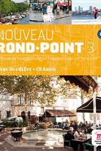 کتاب Nouveau Rond-Point 3 + Cahier + CD audio