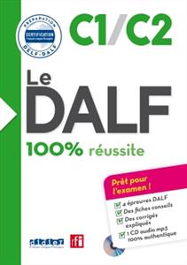 کتاب Le DALF - 100% reussite - C1 C2