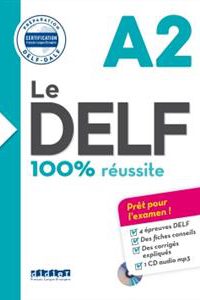 کتاب Le DELF - 100% réusSite - A2