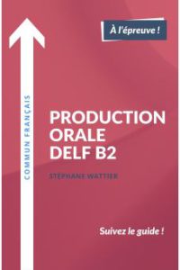 کتاب Production orale DELF B2