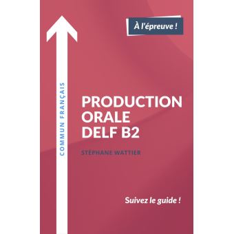 کتاب Production orale DELF B2