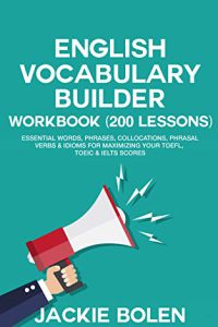 کتاب English Vocabulary Builder Workbook (200 Lessons): Essential Words