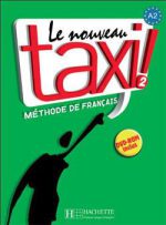 کتاب Le Nouveau Taxi ! 2 + Cahier