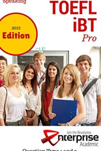 کتاب iBT TOEFL Pro: Speaking (Question Type 1 and 2)
