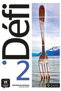کتاب Defi 2 - A2 - Livre de l’élève + Cahier d’exercices