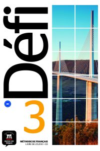 کتاب Defi 3 - B1 - Livre de l’élève + Cahier d’exercices