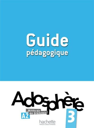 کتاب Adosphere 3 - Guide pedagogique
