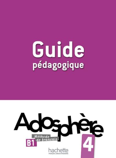 کتاب Adosphere 4 - Guide pedagogique