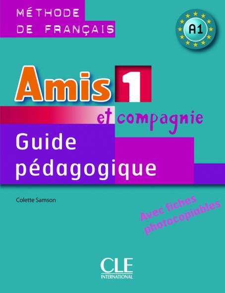 کتاب Amis et compagnie - Niveau 1 - Guide pedagogique