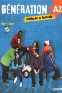 کتاب Generation 2 niv.A2 - Guide pedagogique