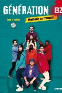 کتاب Generation 4 niv. B2 - Livre + Cahier + CD mp3 + DVD