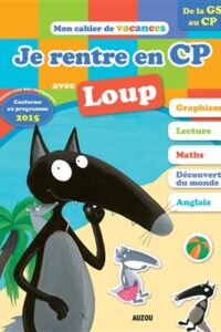 کتاب Je rentre en CP avec Loup