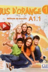 کتاب Jus d'orange 1 - Niveau A1.1