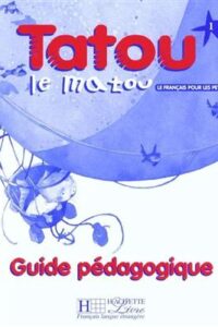 کتاب Tatou le matou 1 - guide pedagogique