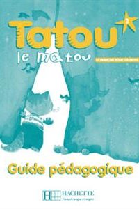 کتاب Tatou le matou 2 - guide pedagogique