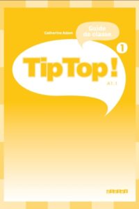 کتاب Tip Top ! 1 - Guide pedagogique