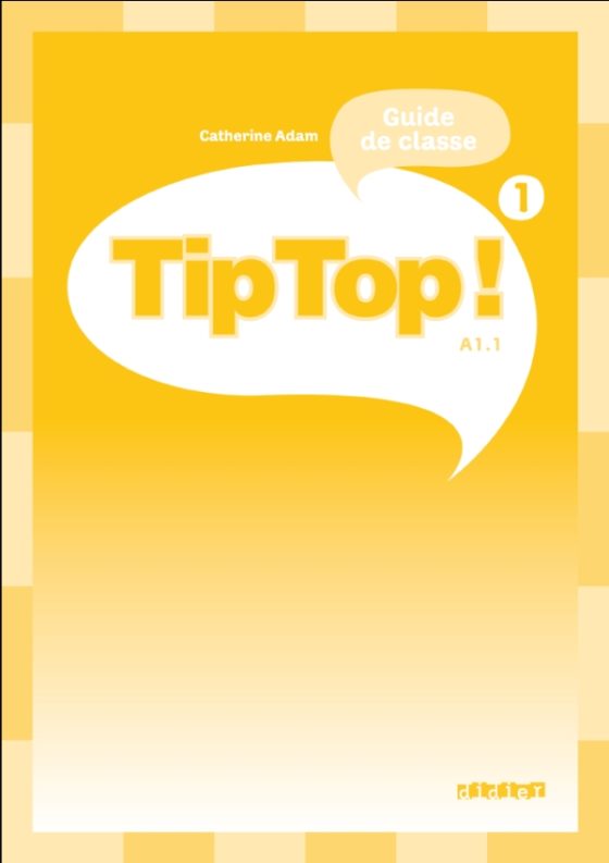 کتاب Tip Top ! 1 - Guide pedagogique