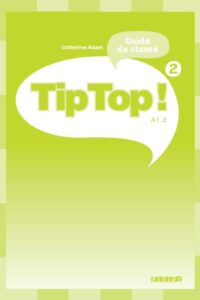 کتاب Tip Top ! 2- Guide pedagogique