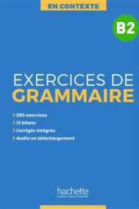 کتاب En Contexte : Exercices de grammaire B2 + MP3 + corrigés