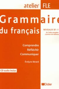 کتاب Grammaire du francais niveaux B1/B2 + MP3
