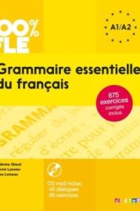 کتاب Grammaire essentielle du français niv. A1-A2 + MP3 100% FLE