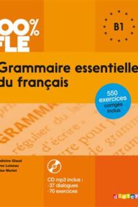 کتاب Grammaire essentielle du français niv. B1 + MP3 100% FLE