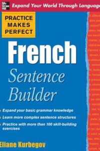 کتاب Practice Makes Perfect French Sentence Builder