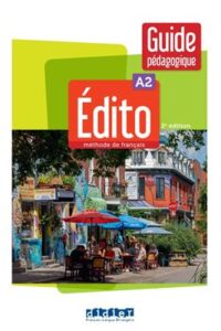 کتاب Edito A2 – Edition 2022 – Guide معلم