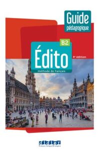 کتاب Edito B2 – Edition 2022 – Guide معلم