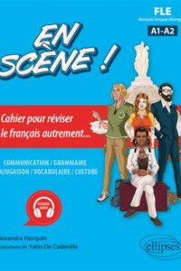 کتاب En scene ! - Cahier pour réviser le français autrement... A1-A2 + MP3