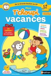 کتاب Mon T'choupi vacances De la Grande Section au CP 5-6 ans