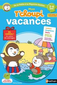 کتاب Mon T'choupi vacances De la Petite à la Moyenne Section 3-4 ans