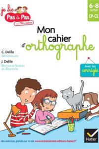 کتاب Mon cahier d'orthographe (Je lis pas à pas)