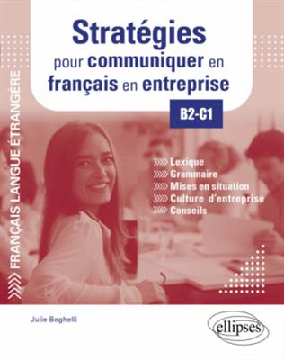 کتاب Strategies pour communiquer en français en entreprise. B2-C1