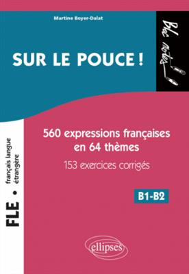 کتاب Sur le pouce ! 560 Expressions françaises en 64 thèmes