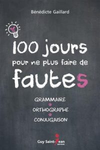 کتاب 100 jours pour ne plus faire de fautes!