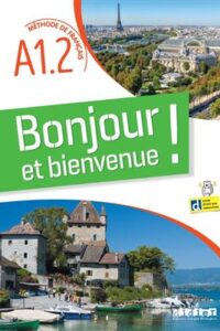 کتاب Bonjour et bienvenue A1.2 + MP3